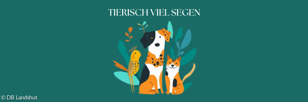 Tierisch viel Segen
