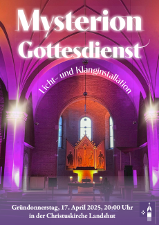 Mysterion Gottesdienst am Gründonnerstag in der Christuskirche Landshut